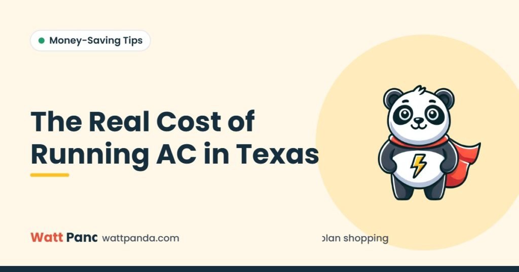 The Real Cost of Running AC in Texas – Watt Panda guide illustration with the Watt Panda mascot