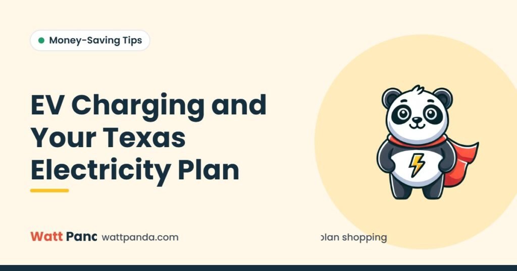 EV Charging and Your Texas Electricity Plan – Watt Panda guide illustration with the Watt Panda mascot