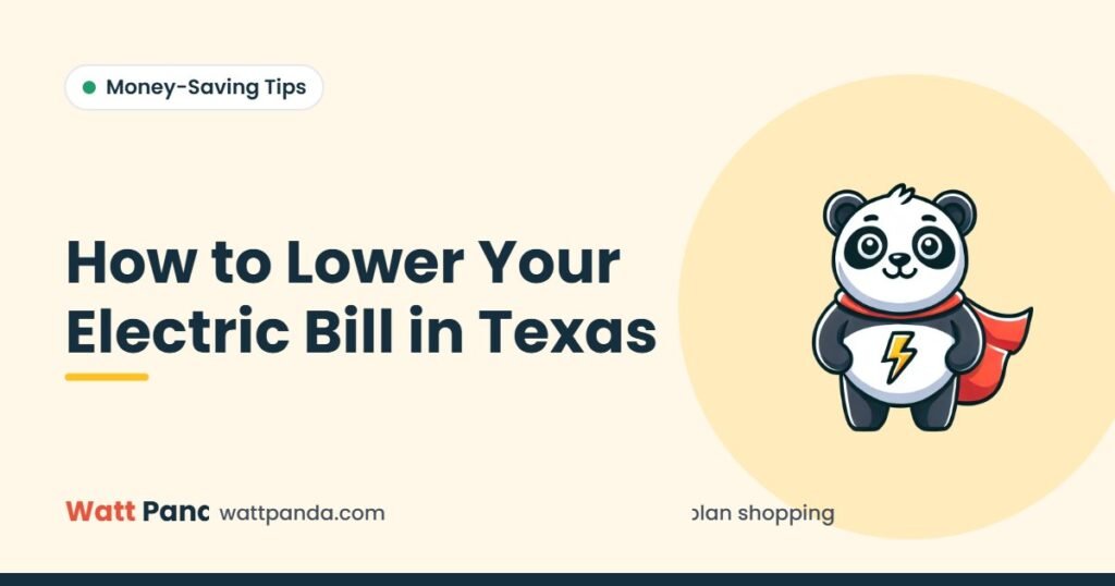 How to Lower Your Electric Bill in Texas – Watt Panda guide illustration with the Watt Panda mascot