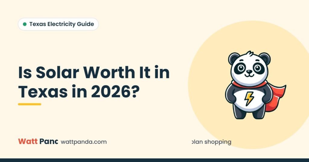 Is Solar Worth It in Texas in 2026? – Watt Panda guide illustration with the Watt Panda mascot