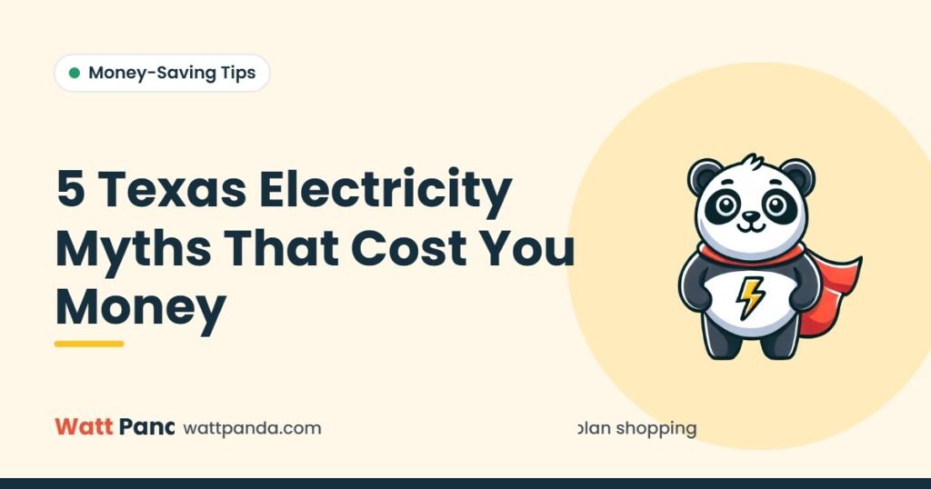 5 Texas Electricity Myths That Cost You Money – Watt Panda guide illustration with the Watt Panda mascot