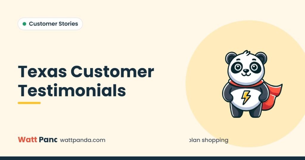 Texas Customer Testimonials – Watt Panda guide illustration with the Watt Panda mascot