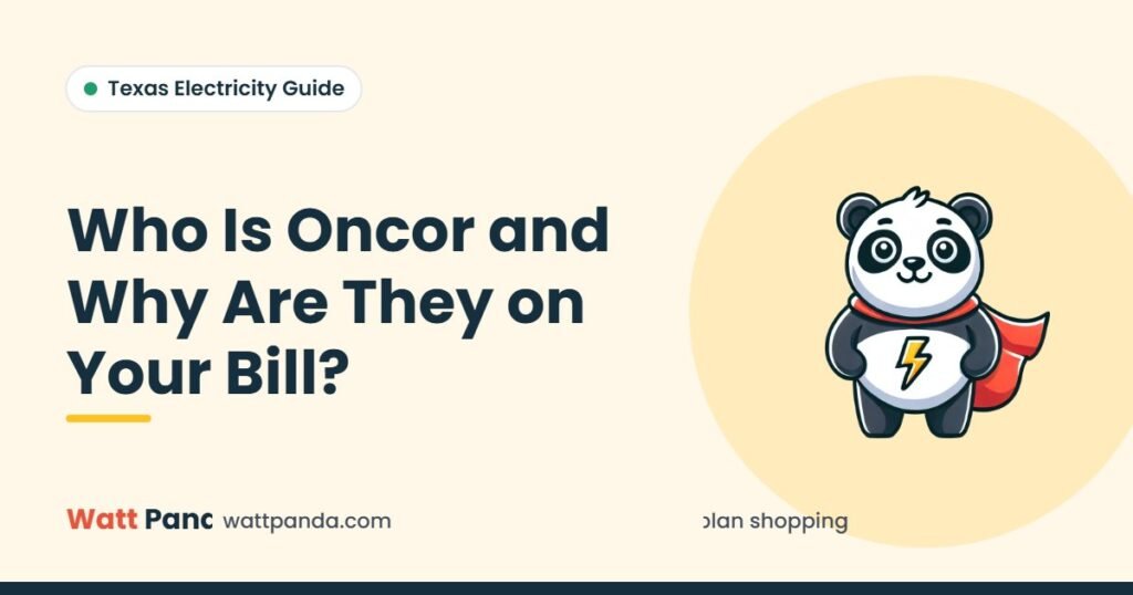 Who Is Oncor and Why Are They on Your Bill? – Watt Panda guide illustration with the Watt Panda mascot